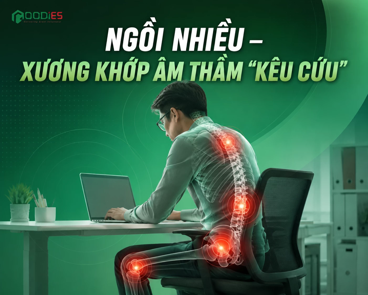 NGỒI NHIỀU – TƯỞNG CHỈ MỎI LƯNG, NHƯNG XƯƠNG KHỚP CŨNG ÂM THẦM “KÊU CỨU”